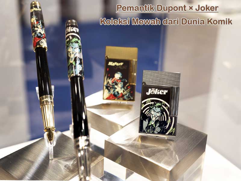 Pemantik Dupont × Joker: Koleksi Mewah dari Dunia Komik