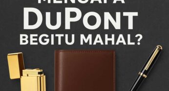 Mengapa DuPont Begitu Mahal? Rahasia di Balik Kualitas, Inovasi, dan Prestise