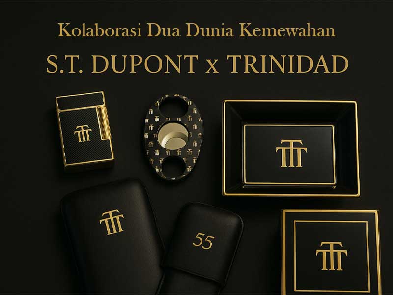ST DUPONT x TRINIDAD: Kolaborasi Dua Dunia Kemewahan